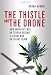 The thistle and the drone :