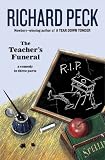 The Teacher's Funeral: A Comedy In Three Parts (Turtleback School & Library Binding Edition)