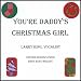 You're Daddy's Christmas Girl