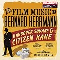 Herrmann: Hangover Square (Hangover Square/ Citizen Kane)