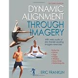 Dynamic Alignment Through Imagery - 2nd Edition