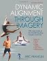 Dynamic Alignment Through Imagery