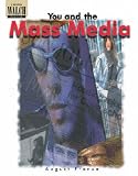 You and the Mass Media