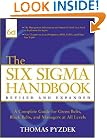 The Six Sigma Handbook: The Complete Guide for Greenbelts, Blackbelts, and Managers at All Levels, Revised and Expanded Edition