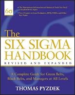 The Six Sigma Handbook: The Complete Guide for Greenbelts, Blackbelts, and Managers at All Levels, Revised and Expanded Edition
