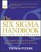 The Six Sigma Handbook: The Complete Guide for Greenbelts, Blackbelts, and Managers at All Levels, Revised and Expanded Edition