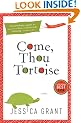 Come, Thou Tortoise