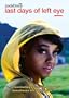 The Last Days of Left Eye