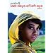 The Last Days of Left Eye
