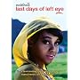 The Last Days of Left Eye