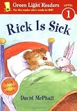 Rick Is Sick (Green Light Readers Level 1)