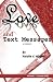 Love and Text Messages: Volume One - Summer 2011 (Volume 1)