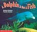 Dolphin Is Not A Fish (Emergent Readers)