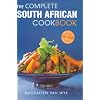 The Complete South African Cookbook
