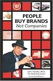 People Buy Brands Not Companies