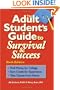 The Adult Student's Guide to Survival & Success
