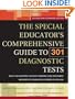 The Special Educator's Comprehensive Guide to 301 Diagnostic Tests