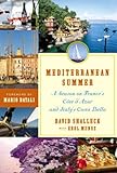 Mediterranean Summer: A Season on France's Cote d'Azur and Italy's Costa Bella