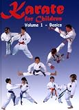 Karate for Children: Vol 1 - Basics: 1