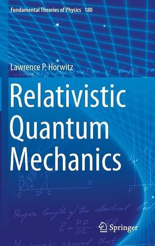 Relativistic Quantum Mechanics (Fundamental Theories of Physics)