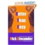 Better Than Easy