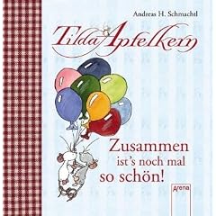 Tilda Apfelkern - Zusammen ist's noch mal so sch�n