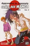 Apprendre le Japonais grâce aux mangas, Tome 3 :