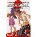 Apprendre le japonais gr�ce aux manga, Tome 3 :