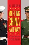 Meeting China halfway : how to defuse the emerging US-China rivalry