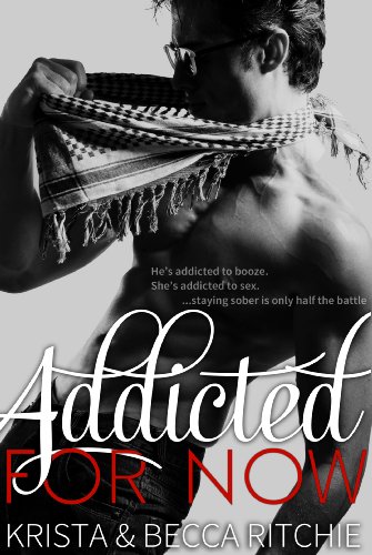 Addicted for Now (Addicted Series 2) by Krista Ritchie