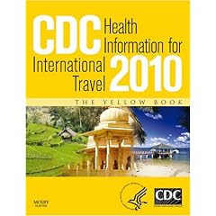 【クリックで詳細表示】CDC Health Information for International Travel 2010， 1e [ペーパーバック]
