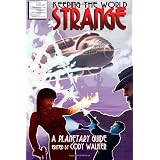 Keeping the World Strange:  A Planetary Guide ~ A. David Lewis