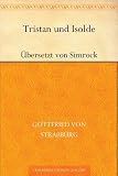 Tristan und Isolde �bersetzt von Karl Simrock