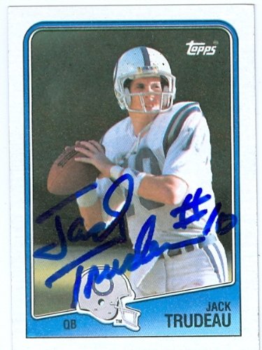 Jack Trudeau Autographed/Hand Signed Football Card (Indianapolis Colts) 1988 Topps #117