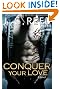 Conquer Your