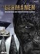 Die Germanen - Meilensteine der Fr�hgeschichte Europas (2 DVDs)