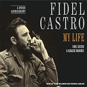 Fidel Castro: A Spoken Autobiography | [Fidel Castro, Ignacio Ramonet]