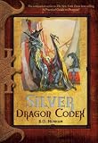 Silver Dragon Codex (The Dragon Codices)