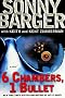 6 Chambers, 1 Bullet