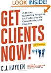 Get Clients Now! (TM): A 28-Day Marke...