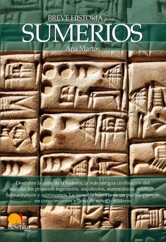 Breve historia de los sumerios (Breve Historia Series) (Spanish Edition)