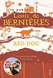 Red Dog. Louis de Bernires Red Dog. Louis de Bernires
