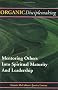 Organic Disciplemaking: Mentoring Others Into Spiritual Maturity and Leadership