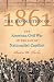 The Revolution of 1861: The American Civil War in the Age of Nationalist Conflict (Civil War America)