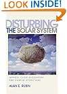 Disturbing the Solar System: Impacts, Close Encounters, and Coming Attractions