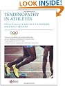 Tendinopathy in Athletes (Encyclopaedia of Sports Medicine) (The Encyclopaedia of Sports Medicine)