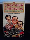 The Goon Show companion : a history and goonography
