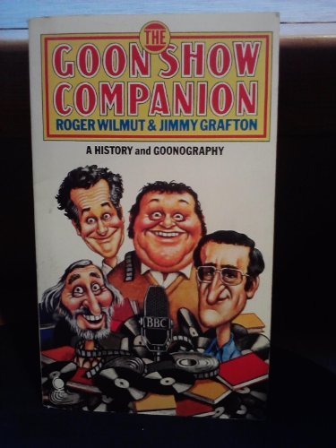Goon Show Companion: A History and Goonography