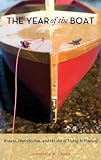 The Year of the Boat: Beauty, Imperfection, and the Art of Doing It Yourself