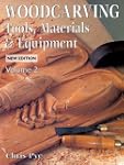 Woodcarving: Tools, Materials & Equip...